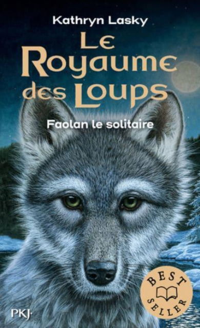 Cover for Kathryn Lasky · Le Royaume des loups 1/Faolan le solitaire (Paperback Book) (2019)