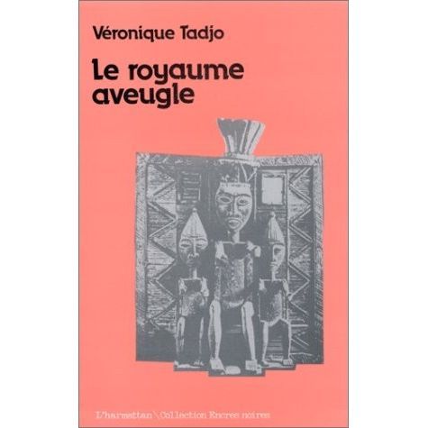 Cover for Véronique Tadjo · Le royaume aveugle (Book) (1990)