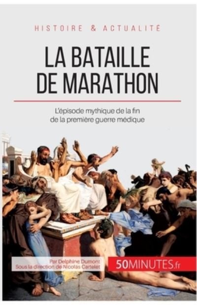 Cover for Delphine Dumont · La bataille de Marathon (Paperback Book) (2013)