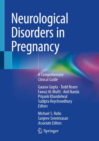 Cover for Gaurav Gupta · Neurological Disorders in Pregnancy: A Comprehensive Clinical Guide (Hardcover Book) [2023 edition] (2023)