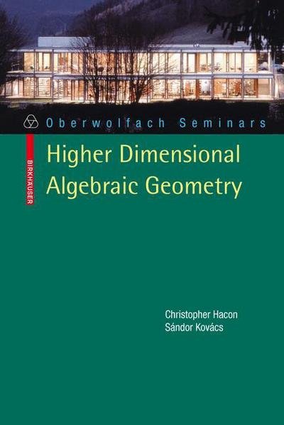 Cover for Christopher D. Hacon · Classification of Higher Dimensional Algebraic Varieties - Oberwolfach Seminars (Paperback Book) [2010 edition] (2010)