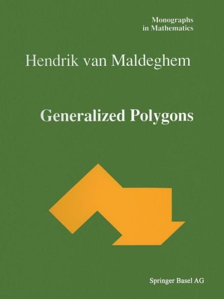 Cover for Maldeghem, Hendrik,van · Generalized Polygons - Monographs in Mathematics (Taschenbuch) [Softcover reprint of the original 1st ed. 1998 edition] (2014)