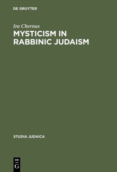 Cover for Ira Chernus · Mysticism in Rabbinic Judaism (Hardcover Book) (1982)