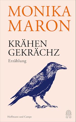 Cover for Monika Maron · Krähengekrächz (Bog) (2023)