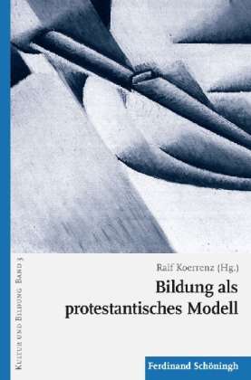 Cover for Ralf Koerrenz · Bildung als protestantisches Modell (Book) (2013)