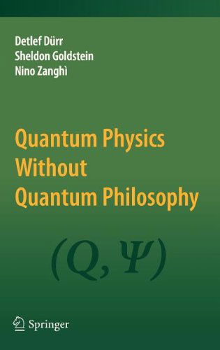 Cover for Detlef Durr · Quantum Physics Without Quantum Philosophy (Hardcover Book) [2013 edition] (2012)