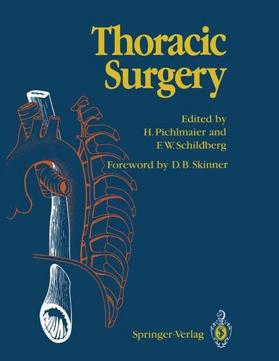 Cover for H Pichlmaier · Thoracic Surgery: Surgical Procedures on the Chest and Thoracic Cavity (Paperback Book) [Softcover reprint of the original 1st ed. 1989 edition] (2012)