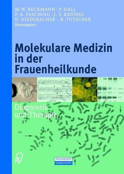 Cover for M W Beckmann · Molekulare Medizin in der Frauenheilkunde: Diagnostik und Therapie (Taschenbuch) [Softcover reprint of the original 1st ed. 2002 edition] (2012)