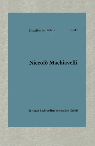 Cover for Niccolo Machiavelli · Politische Betrachtungen UEber Die Alte Und Die Italienische Geschichte: UEbersetzt Und Eingeleitet Von Friedrich Von Oppeln-Bronikowski - Klassiker Der Politik (Paperback Bog) [2nd 2. Aufl. 1965 edition] (1965)