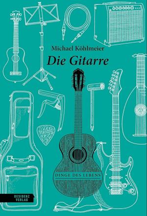 Cover for Michael Köhlmeier · Die Gitarre (Book) (2024)