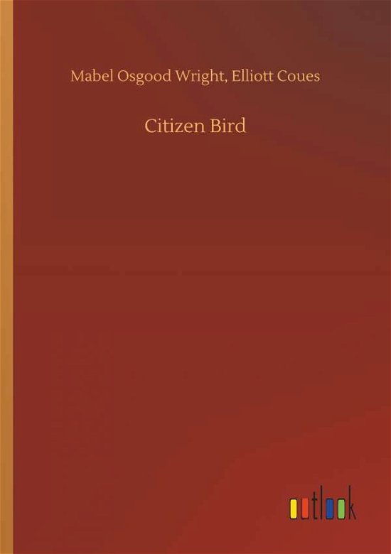 Cover for Wright · Citizen Bird (Bog) (2018)