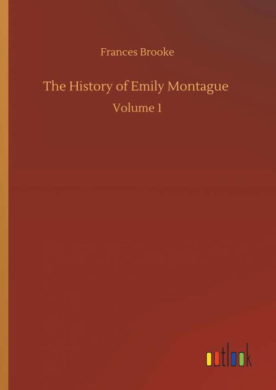 Cover for Brooke · The History of Emily Montague (Book) (2019)