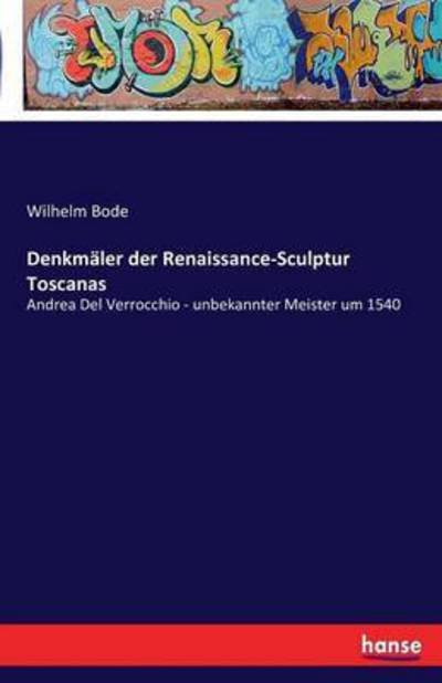 Cover for Bode · Denkmäler der Renaissance-Sculptur (Buch) (2016)