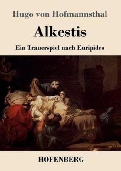 Cover for Hofmannsthal · Alkestis (Book) (2018)