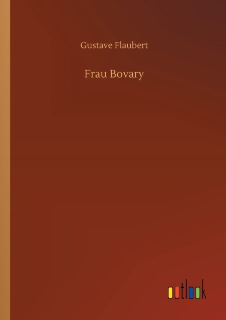 Cover for Gustave Flaubert · Frau Bovary (Paperback Book) (2020)