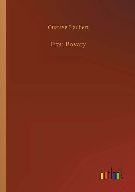 Cover for Gustave Flaubert · Frau Bovary (Pocketbok) (2020)