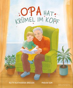 Cover for Ruth Katharina Breuer · Opa hat Krümel im Kopf (Book) (2024)