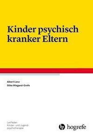 Kinder psychisch kranker Eltern - Lenz - Książki -  - 9783801725891 - 