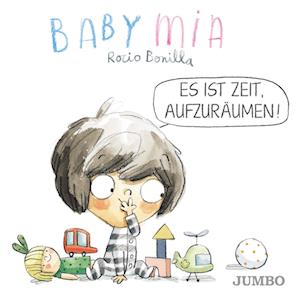 Cover for Rocio Bonilla · Babymia. Es ist Zeit, aufzuräumen! (Book) (2023)