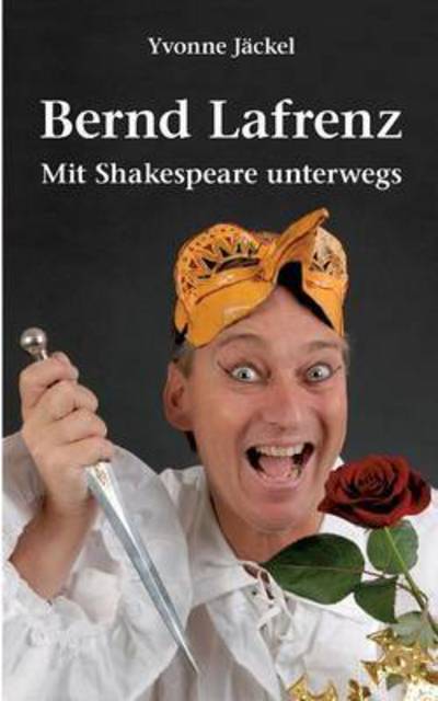 Cover for Jäckel · Bernd Lafrenz - Mit Shakespeare (Book) (2016)