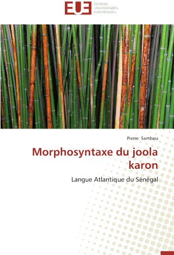 Cover for Pierre Sambou · Morphosyntaxe Du Joola Karon: Langue Atlantique Du Sénégal (Paperback Book) [French edition] (2018)