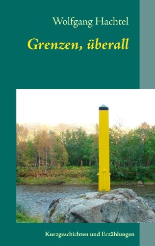 Cover for Wolfgang Hachtel · Grenzen, Berall (Paperback Bog) [German edition] (2011)