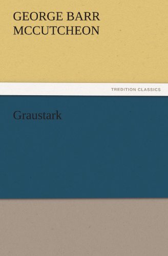 Cover for George Barr Mccutcheon · Graustark (Tredition Classics) (Pocketbok) (2011)