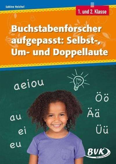 Cover for Reichel · Buchstabenforscher.Selbstlaute (Book)