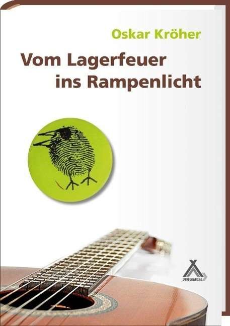 Cover for Kröher · Vom Lagerfeuer ins Rampenlicht (Bog)