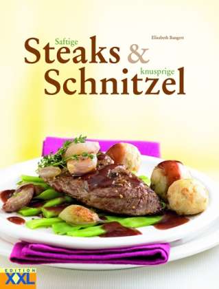 Cover for Elisabeth Bangert · Saftige Steaks&amp;knusprige (Book)