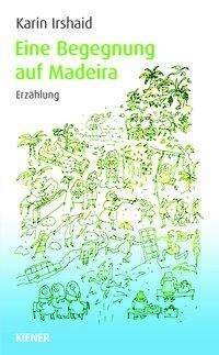 Cover for Irshaid · Eine Begegnung auf Madeira (Bog)