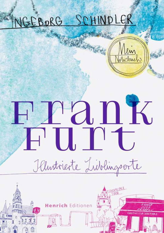 Cover for Schindler · Frankfurt - Illustrierte Lieb (Book)