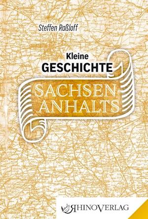 Cover for Steffen Raßloff · Kleine Geschichte Sachsen-Anhalts (Bok) (2022)