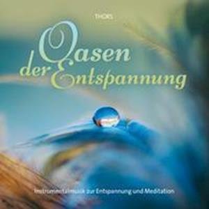 Cover for Thors · Oasen Der Entspannung (CD) (2023)