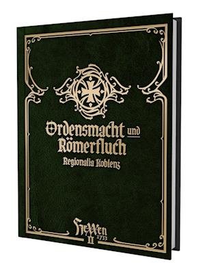 Cover for Christopher Weule · HeXXen 1733: Ordensmacht und Römerfluch - Koblenz Regionalia (Book) (2023)
