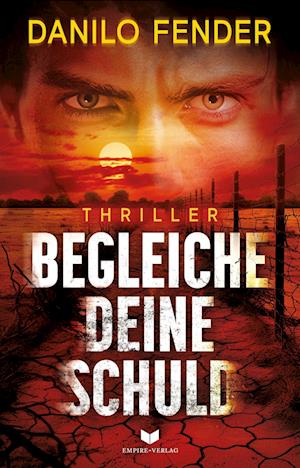 Cover for Danilo Fender · Begleiche deine Schuld: Thriller (Book) (2024)