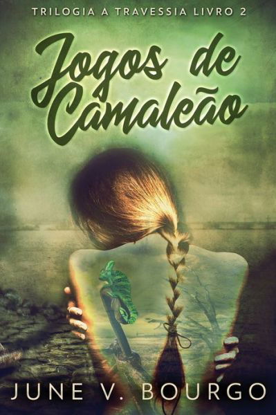 Cover for June V Bourgo · Jogos de Camaleo (Paperback Book) (2022)