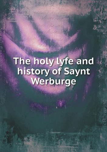 Cover for Edward Hawkins · The Holy Lyfe and History of Saynt Werburge (Paperback Book) (2013)