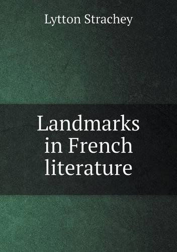 Cover for Lytton Strachey · Landmarks in French Literature (Paperback Book) (2013)