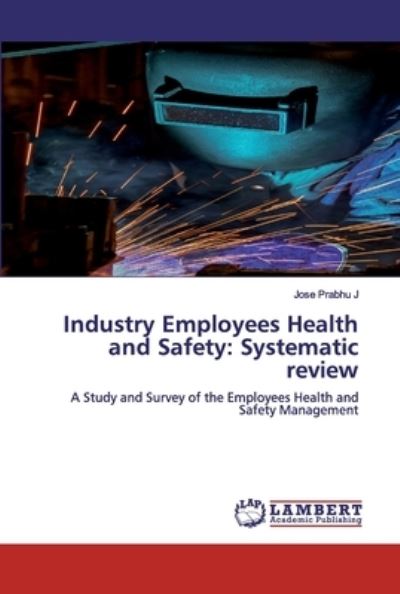 Industry Employees Health and Safety: - J - Libros -  - 9786200549891 - 28 de enero de 2020