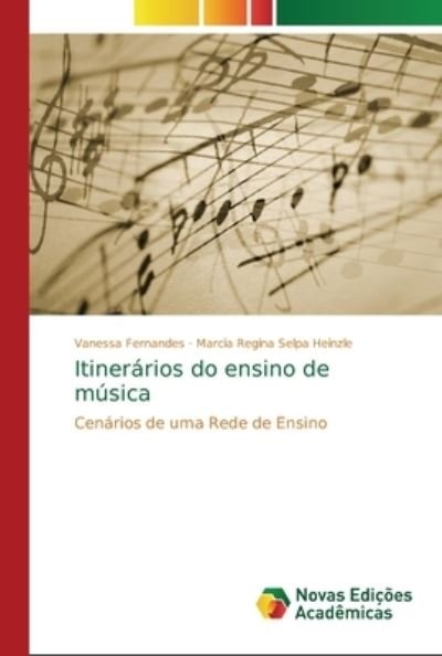 Cover for Fernandes · Itinerários do ensino de músi (Book) (2018)
