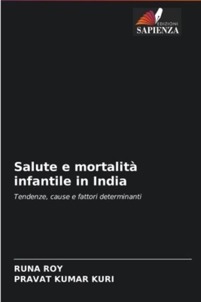 Cover for Runa Roy · Salute e mortalita infantile in India (Paperback Book) (2021)