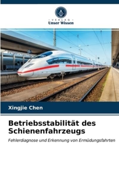 Cover for Chen · Betriebsstabilität des Schienenfah (N/A) (2021)