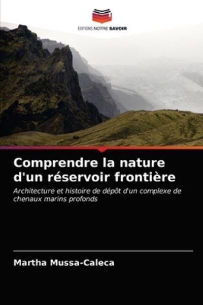 Cover for Martha Mussa-Caleca · Comprendre la nature d'un reservoir frontiere (Paperback Book) (2021)
