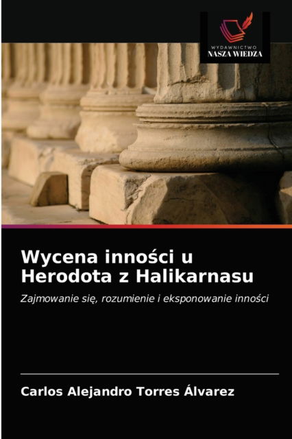 Cover for Carlos Alejandro Torres Alvarez · Wycena inno?ci u Herodota z Halikarnasu (Paperback Book) (2021)