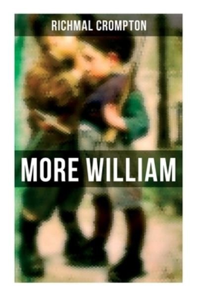 Cover for Richmal Crompton · More William (Paperback Book) (2021)