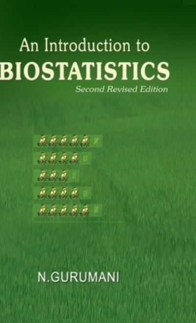 An Introduction to Biostatistics - N Gurumani - Books - Mjp Publishers - 9788180942891 - July 1, 2021