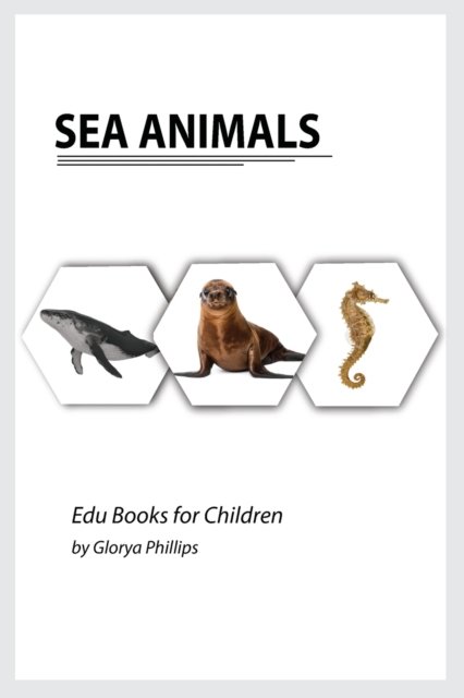 Cover for Glorya Phillips · Sea Animals (Paperback Book) (2021)