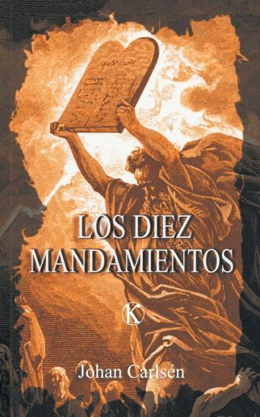 Cover for Johan Carlsén · Los Diez Mandamientos (Pocketbok) [Spanish edition] (2013)