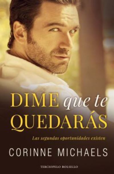 Cover for Corinne Michaels · Dime Que Te Quedaras (Paperback Book) (2018)